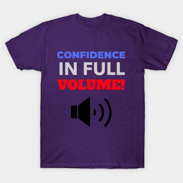 Extroverts full volume confidence T-Shirt by Hermit-Appeal